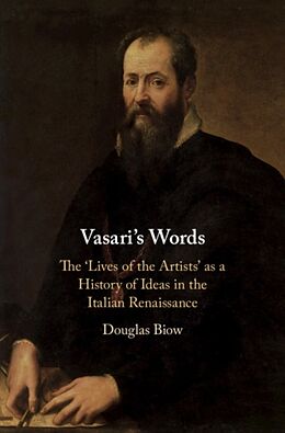 Livre Relié Vasari's Words de Douglas (University of Texas, Austin) Biow