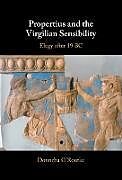 Livre Relié Propertius and the Virgilian Sensibility de Donncha O'Rourke