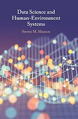 Livre Relié Data Science and Human-Environment Systems de Steven M. Manson