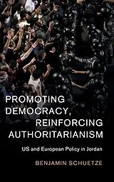 Fester Einband Promoting Democracy, Reinforcing Authoritarianism von Benjamin Schuetze