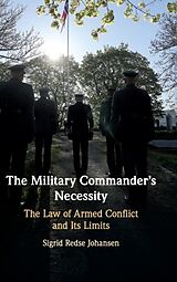 Livre Relié The Military Commander's Necessity de Sigrid Redse Johansen