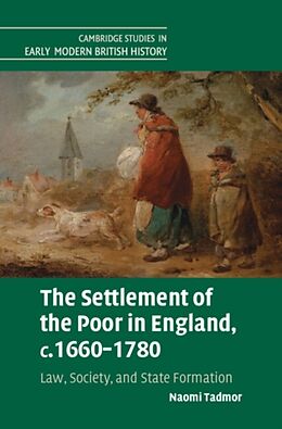 Livre Relié The Settlement of the Poor in England, c.1660-1780 de Naomi Tadmor