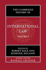 Livre Relié The Cambridge History of International Law: Volume 10, International Law at the Time of the League of Nations (19201945) de Robert (Universite De Geneve) Milanov, Momch Kolb