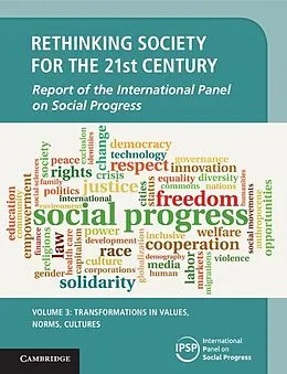E-Book (epub) Rethinking Society for the 21st Century: Volume 3, Transformations in Values, Norms, Cultures von International Panel on Social (IPSP) Progress