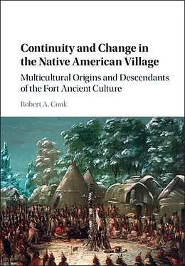 E-Book (epub) Continuity and Change in the Native American Village von Robert A. Cook