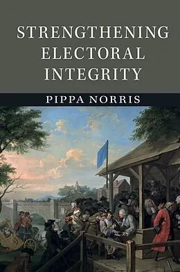 E-Book (epub) Strengthening Electoral Integrity von Pippa Norris
