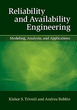 E-Book (epub) Reliability and Availability Engineering von Kishor S. Trivedi