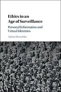 E-Book (epub) Ethics in an Age of Surveillance von Adam Henschke