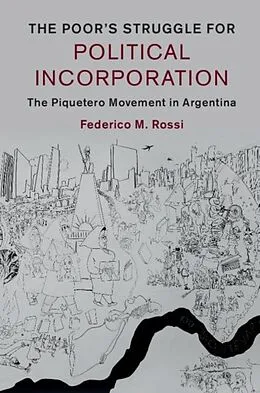 E-Book (pdf) Poor's Struggle for Political Incorporation von Federico M. Rossi