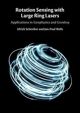 E-Book (pdf) Rotation Sensing with Large Ring Lasers von Ulrich Schreiber, Jon-Paul Wells