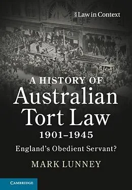 E-Book (pdf) History of Australian Tort Law 1901-1945 von Mark Lunney