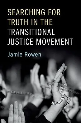 E-Book (epub) Searching for Truth in the Transitional Justice Movement von Jamie Rowen