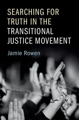E-Book (pdf) Searching for Truth in the Transitional Justice Movement von Jamie Rowen