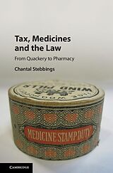 eBook (epub) Tax, Medicines and the Law de Chantal Stebbings