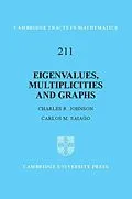 E-Book (epub) Eigenvalues, Multiplicities and Graphs von Charles R. Johnson