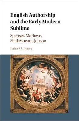 E-Book (pdf) English Authorship and the Early Modern Sublime von Patrick Cheney