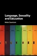 E-Book (epub) Language, Sexuality and Education von Helen Sauntson