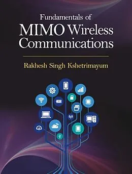 PDF Fundamentals of MIMO Wireless Communications von Rakhesh Singh Kshetrimayum