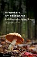 E-Book (pdf) Refugee Law's Fact-Finding Crisis von Hilary Evans Cameron