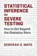 E-Book (epub) Statistical Inference as Severe Testing von Deborah G. Mayo