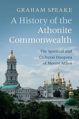 E-Book (epub) History of the Athonite Commonwealth von Graham Speake