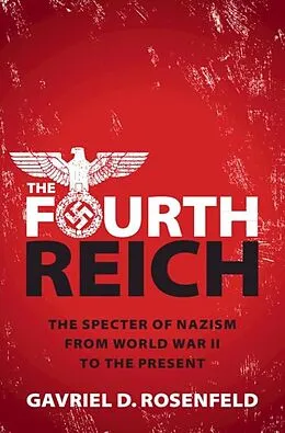 E-Book (epub) Fourth Reich von Gavriel D. Rosenfeld