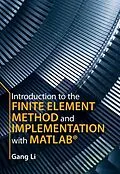 E-Book (epub) Introduction to the Finite Element Method and Implementation with MATLAB(R) von Gang Li