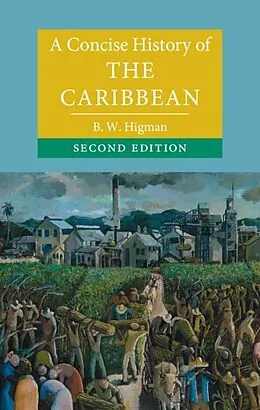 E-Book (epub) Concise History of the Caribbean von B. W. Higman