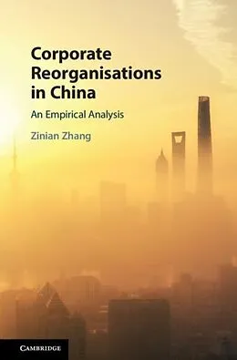 E-Book (pdf) Corporate Reorganisations in China von Zinian Zhang