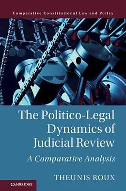 PDF Politico-Legal Dynamics of Judicial Review von Theunis Roux