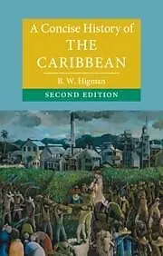E-Book (pdf) Concise History of the Caribbean von B. W. Higman