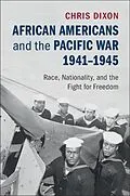 E-Book (epub) African Americans and the Pacific War, 1941-1945 von Chris Dixon