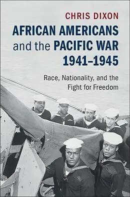 E-Book (epub) African Americans and the Pacific War, 1941-1945 von Chris Dixon