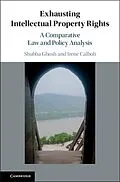 ePUB Exhausting Intellectual Property Rights von Shubha Ghosh