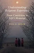 E-Book (pdf) Understanding Religious Experience von Paul K. Moser