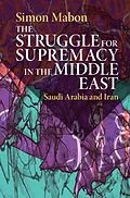 PDF Struggle for Supremacy in the Middle East von Simon Mabon