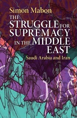 PDF Struggle for Supremacy in the Middle East von Simon Mabon