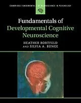 E-Book (epub) Fundamentals of Developmental Cognitive Neuroscience von Heather Bortfeld, Silvia A. Bunge