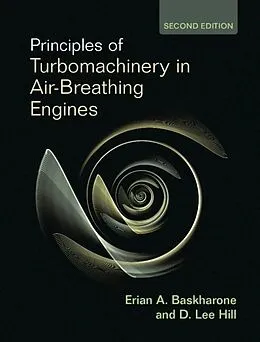 E-Book (pdf) Principles of Turbomachinery in Air-Breathing Engines von Erian A. Baskharone, D. Lee Hill