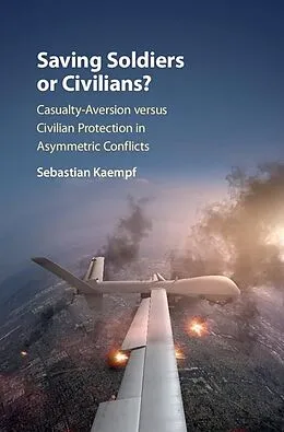 E-Book (epub) Saving Soldiers or Civilians? von Sebastian Kaempf