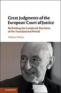 E-Book (epub) Great Judgments of the European Court of Justice von William Phelan