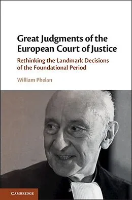 E-Book (epub) Great Judgments of the European Court of Justice von William Phelan