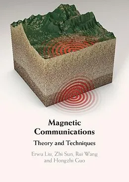 E-Book (pdf) Magnetic Communications von Erwu Liu, Zhi Sun, Rui Wang