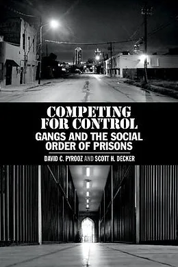 E-Book (pdf) Competing for Control von David C. Pyrooz