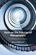 E-Book (pdf) Kant on the Sources of Metaphysics von Marcus Willaschek