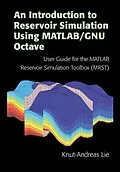E-Book (epub) Introduction to Reservoir Simulation Using MATLAB/GNU Octave von Knut-Andreas Lie