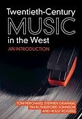 E-Book (pdf) Twentieth-Century Music in the West von Tom Perchard, Stephen Graham, Tim Rutherford-Johnson