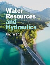 eBook (pdf) Water Resources and Hydraulics de Xixi Wang