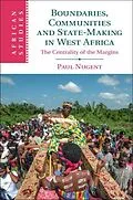 E-Book (pdf) Boundaries, Communities and State-Making in West Africa von Paul Nugent