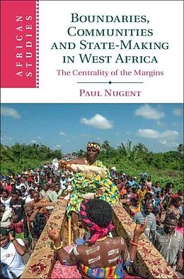 E-Book (pdf) Boundaries, Communities and State-Making in West Africa von Paul Nugent